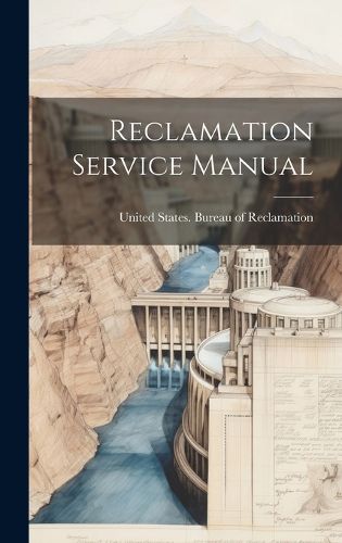 Cover image for Reclamation Service Manual