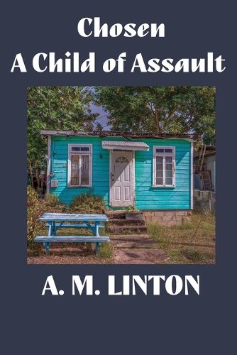 Cover image for Chosen - A Child of Assault