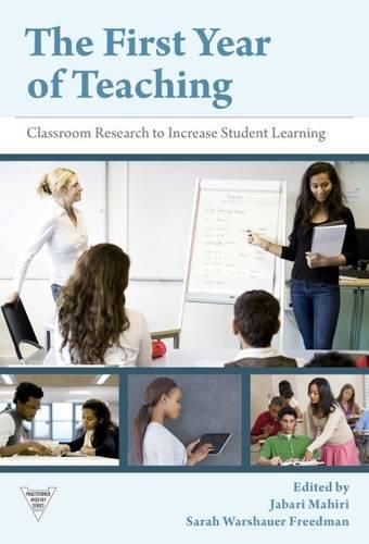 Cover image for The First Year of Teaching: Classroom Research to Increase Student Learning