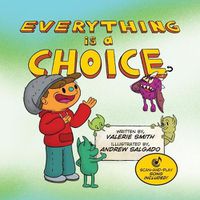 Cover image for Everything is a Choice