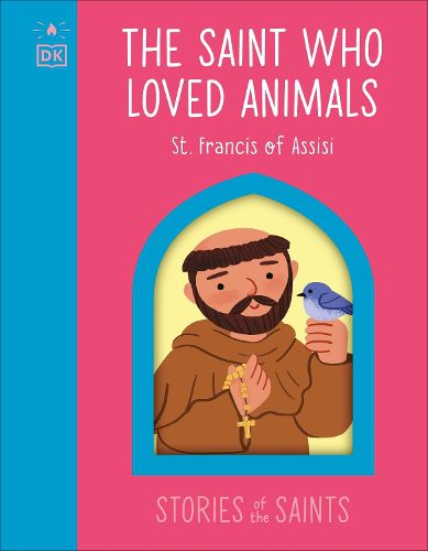 Cover image for The Saint who Loved Animals - St. Francis of Assisi
