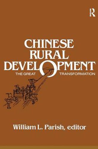 Cover image for Chinese Rural Development: The Great Transformation: The Great Transformation