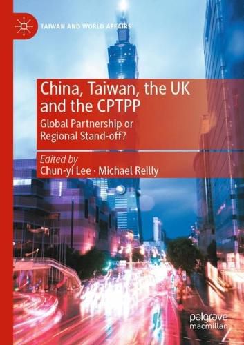 Cover image for China, Taiwan, the UK and the CPTPP