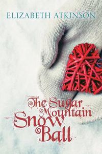 Cover image for The Sugar Mountain Snow Ball