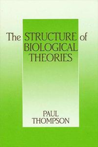 Cover image for The Structure of Biological Theories
