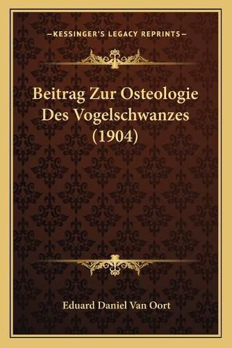 Cover image for Beitrag Zur Osteologie Des Vogelschwanzes (1904)