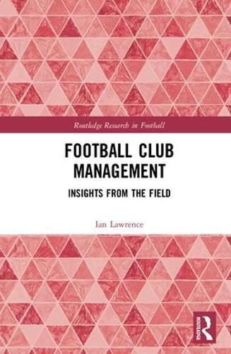 Cover image for Football Club Management: Insights from the Field