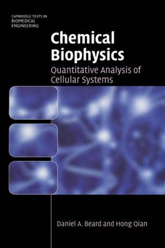 Cover image for Chemical Biophysics: Quantitative Analysis of Cellular Systems