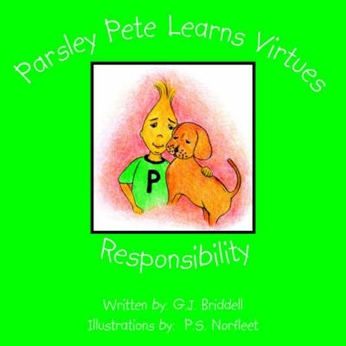 Cover image for Parsley Pete Learns Virtues: Responsibility