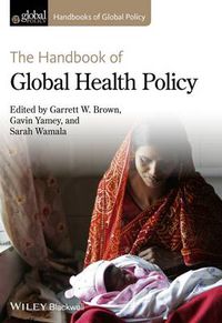 Cover image for The Handbook of Global Health Policy