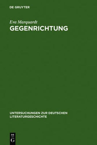 Cover image for Gegenrichtung: Entwicklungstendenzen in Der Erzahlprosa Thomas Bernhards