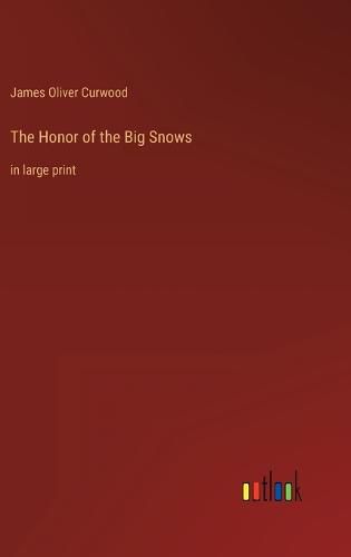 Cover image for The Honor of the Big Snows