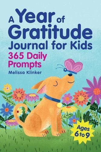 Cover image for A Year of Gratitude Journal for Kids: 365 Daily Prompts