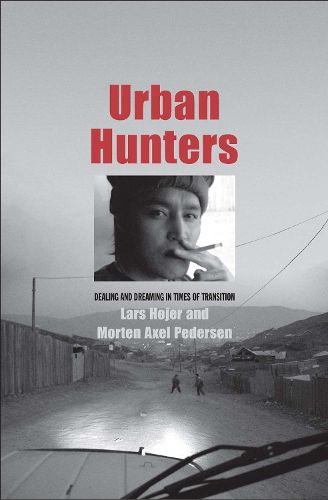 Cover image for Urban Hunters: Dealing and Dreaming in Times of Transition