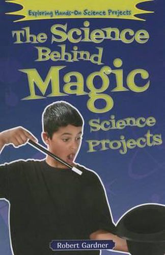 Cover image for The Science Behind Magic Science Projects