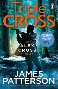 Cover image for Triple Cross: (Alex Cross 30)