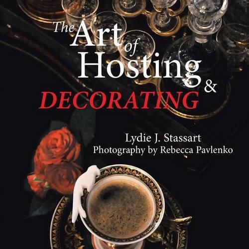 Cover image for The Art of Hosting and Decorating