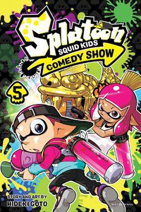 Cover image for Splatoon: Squid Kids Comedy Show, Vol. 5