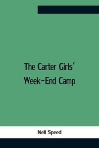 Cover image for The Carter Girls' Week-End Camp