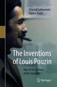 Cover image for The Inventions of Louis Pouzin: One of the Fathers of the Internet