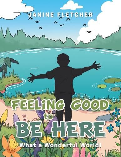 Cover image for Feeling Good to Be Here: What a Wonderful World!