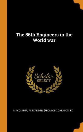 Cover image for The 56th Engineers in the World War