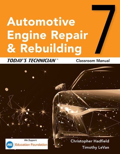 Cover image for TodayaEUR (TM)s Technician: Automotive Engine Repair & Rebuilding, Classroom Manual and Shop Manual