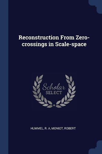 Cover image for Reconstruction from Zero-Crossings in Scale-Space