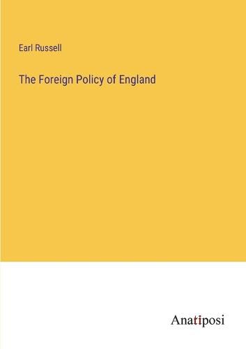 Cover image for The Foreign Policy of England