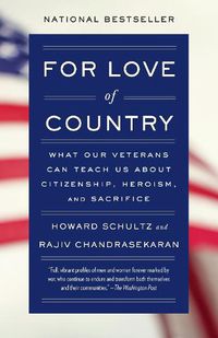 Cover image for For Love of Country: What Our Veterans Can Teach Us About Citizenship, Heroism, and Sacrifice