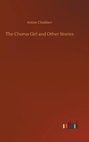 Cover image for The Chorus Girl and Other Stories