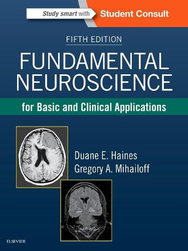 Cover image for Fundamental Neuroscience for Basic and Clinical Applications