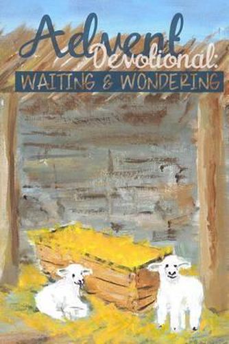 Cover image for Advent Devotional: Waiting & Wondering