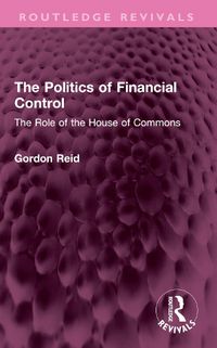 Cover image for The Politics of Financial Control