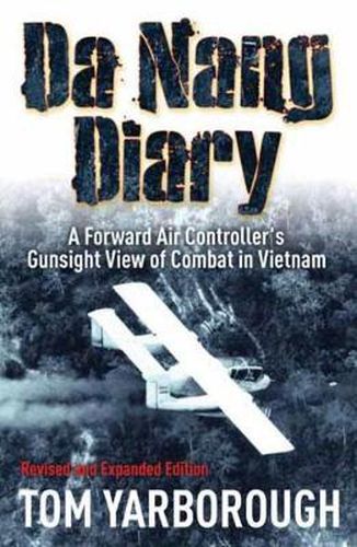 Cover image for Da Nang Diary: A Forward Air Controller's Gunsight View of Combat in Vietnam