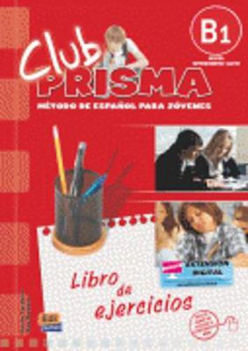 Club Prisma B1: Exercises Book for Student Use