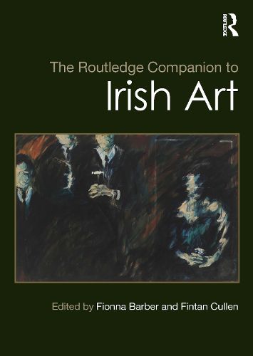 Cover image for The Routledge Companion to Irish Art