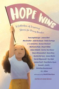 Cover image for Hope Wins: A Collection of Inspiring Stories for Young Readers