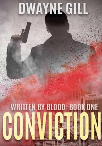 Cover image for Conviction: Written By Blood: Book One