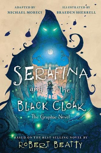 Cover image for Serafina and the Black Cloak: The Graphic Novel