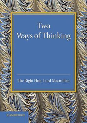 Cover image for Two Ways of Thinking: The Rede Lecture 1934