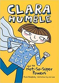 Cover image for Clara Humble and the Not-So-Super Powers