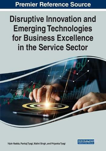 Cover image for Disruptive Innovation and Emerging Technologies for Business Excellence in the Service Sector