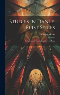 Cover image for Studies in Dante. First Series