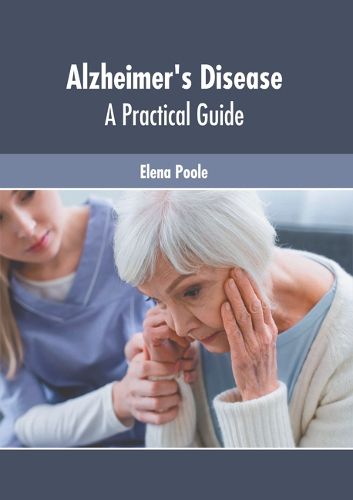 Cover image for Alzheimer's Disease: A Practical Guide