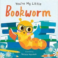 Cover image for You're My Little Bookworm