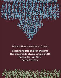 Cover image for Accounting Information Systems: The Crossroads of Accounting and IT: Pearson New International Edition