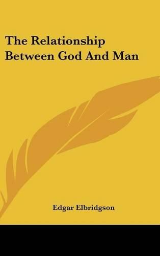 Cover image for The Relationship Between God and Man