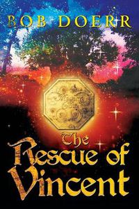 Cover image for The Rescue of Vincent: (The Enchanted Coin Series, Book 2)