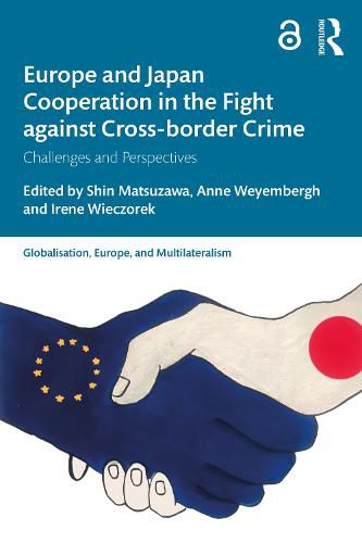 Cover image for Europe and Japan Cooperation in the Fight against Cross-border Crime: Challenges and Perspectives